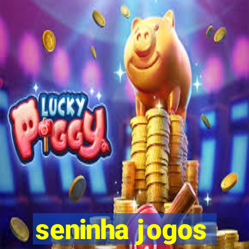 seninha jogos